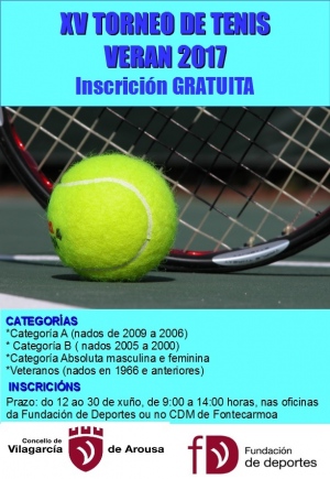 XV Torneo de Tenis de Verano Vilagarcía de Aurosa XV Torneo de Tenis de Verano Vilagarcía de Aurosa