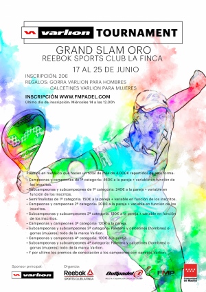 Grand Slam Oro Varlion Tournament Reebok Sports Club La Finca